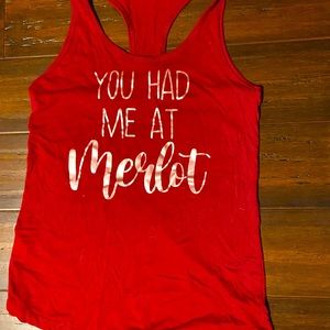 “You had me at Merlot” tank top